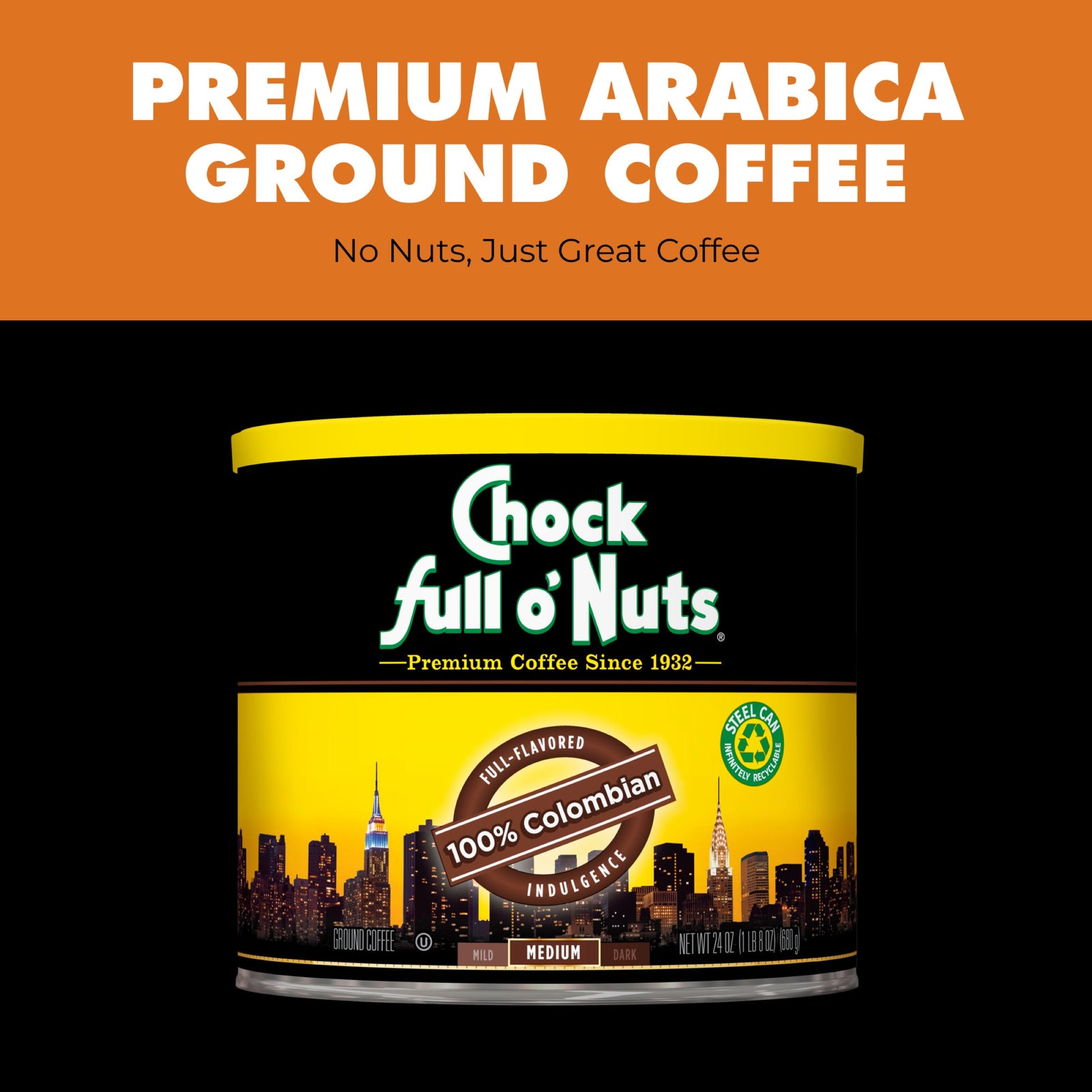 A can of Chock full o’Nuts 100% Colombian - Medium - Ground coffee sits against a black background, with bold text above that reads "Premium Arabica Ground Coffee.